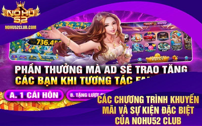 Các chương trình khuyến mãi và sự kiện đặc biệt của Nohu52 Club