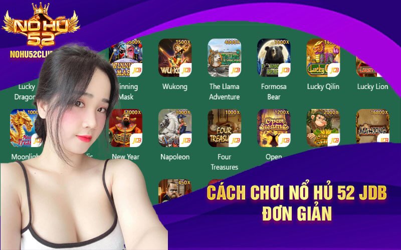 Cach choi No Hu 52 JDB don gian