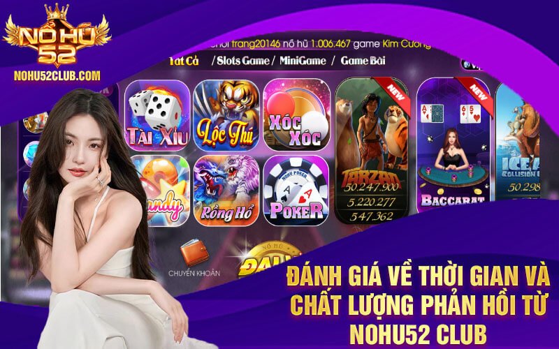 Đánh giá về thời gian và chất lượng phản hồi từ Nohu52 Club