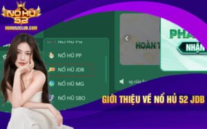 Gioi-thieu-ve-No-Hu-52-JDB