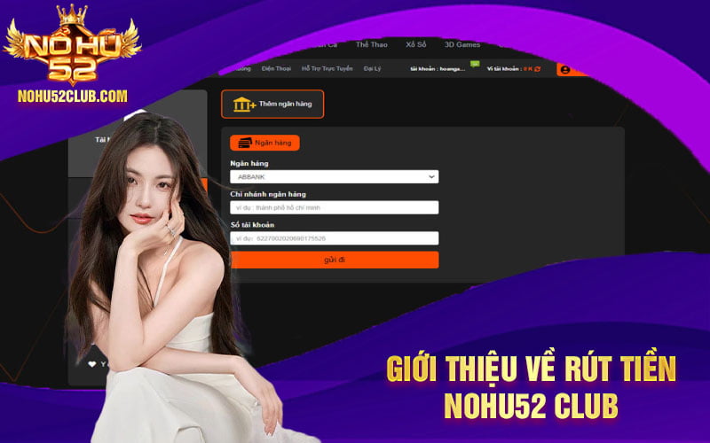 Giới thiệu về rút tiền Nohu52 Club 