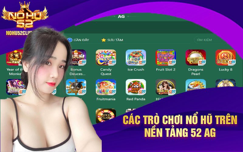Cac tro choi no hu tren nen tang 52 AG