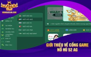 Gioi-thieu-ve-cong-game-no-hu-52-AG
