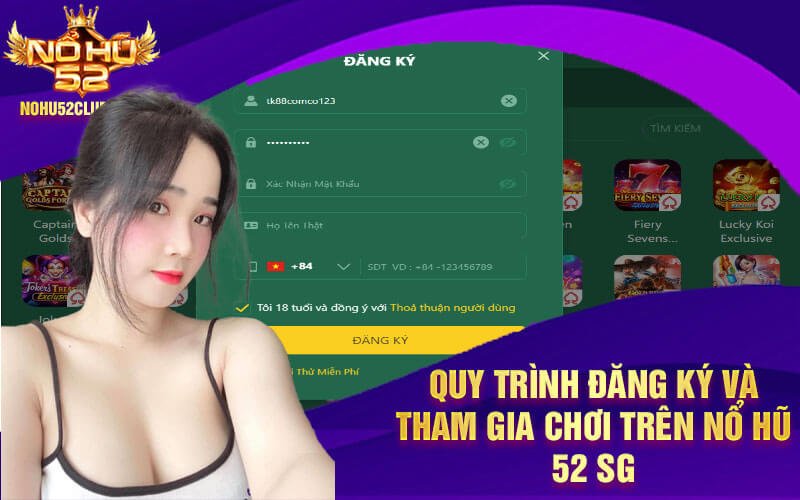 Nổ Hũ 52 SG - Cổng Game Hấp Dẫn Và Cơ Hội Thắng Lớn 5 Quy trinh dang ky va tham gia choi tren No Hu 52 SG