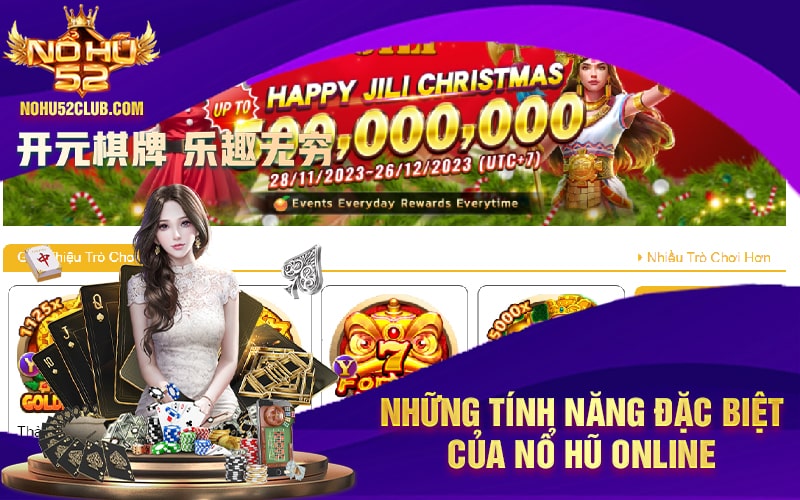 Những Tính Năng Đặc Biệt Của Nổ Hũ Online